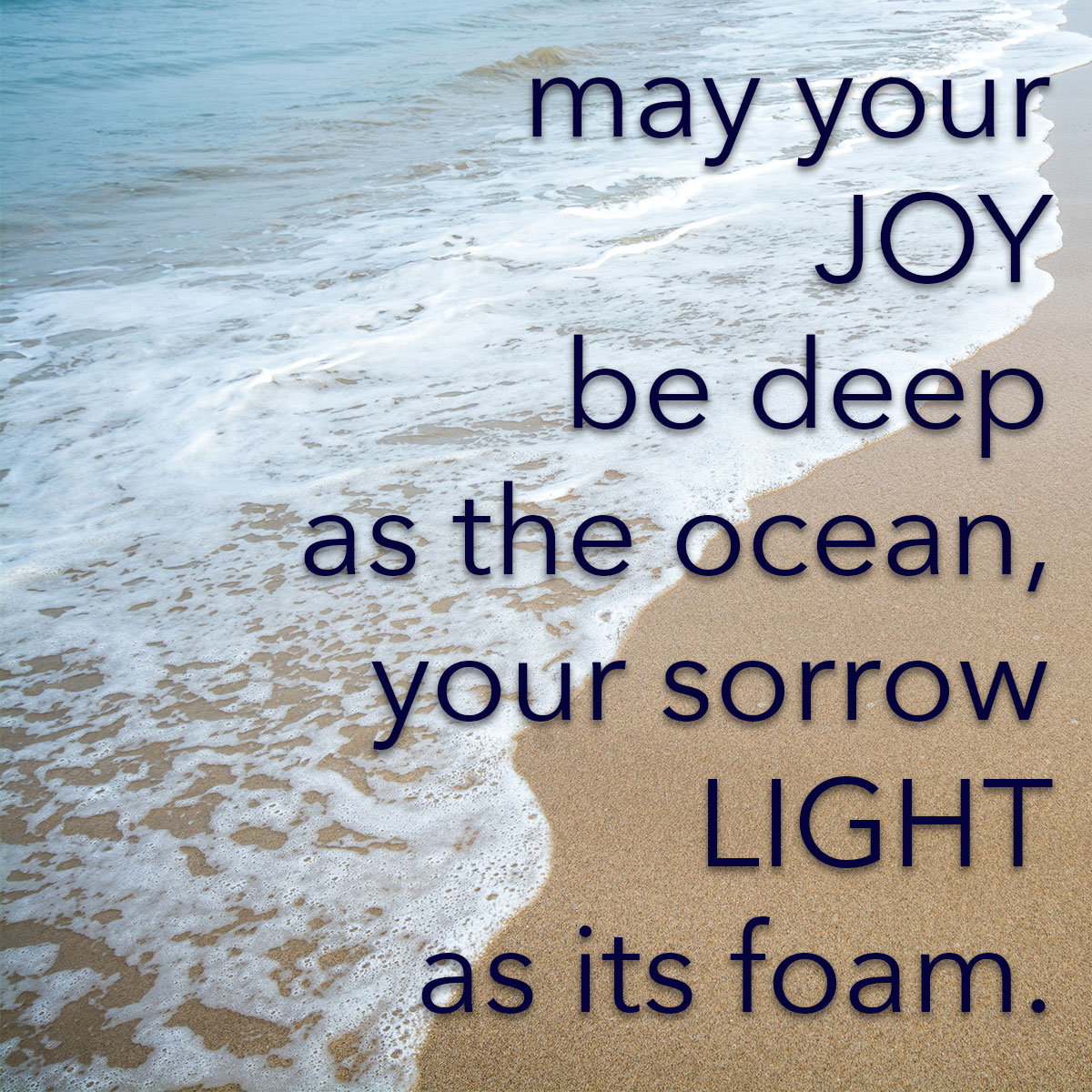 May Your Joy be Deep